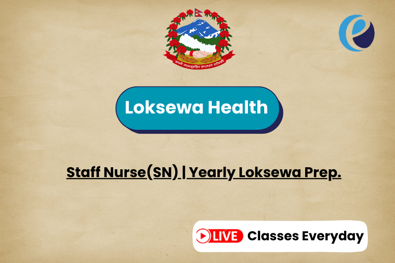 Staff Nurse(SN) | Yearly Loksewa Prep.